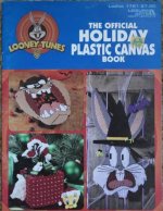 Looney Tunes/ The Official Holiday Plastic Canvas Book
